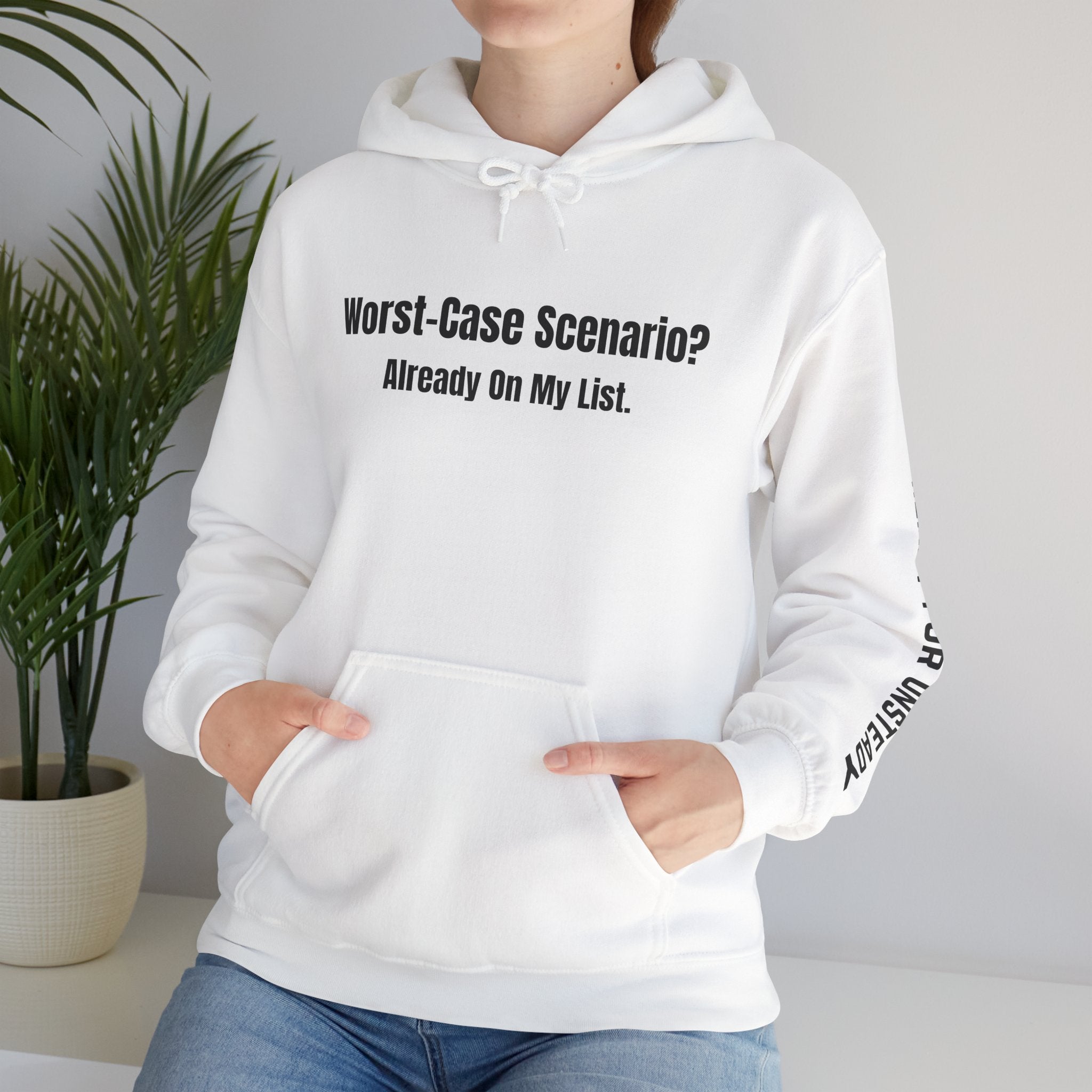"Worst-Case Scenario? Already On My List." Sweatshirt