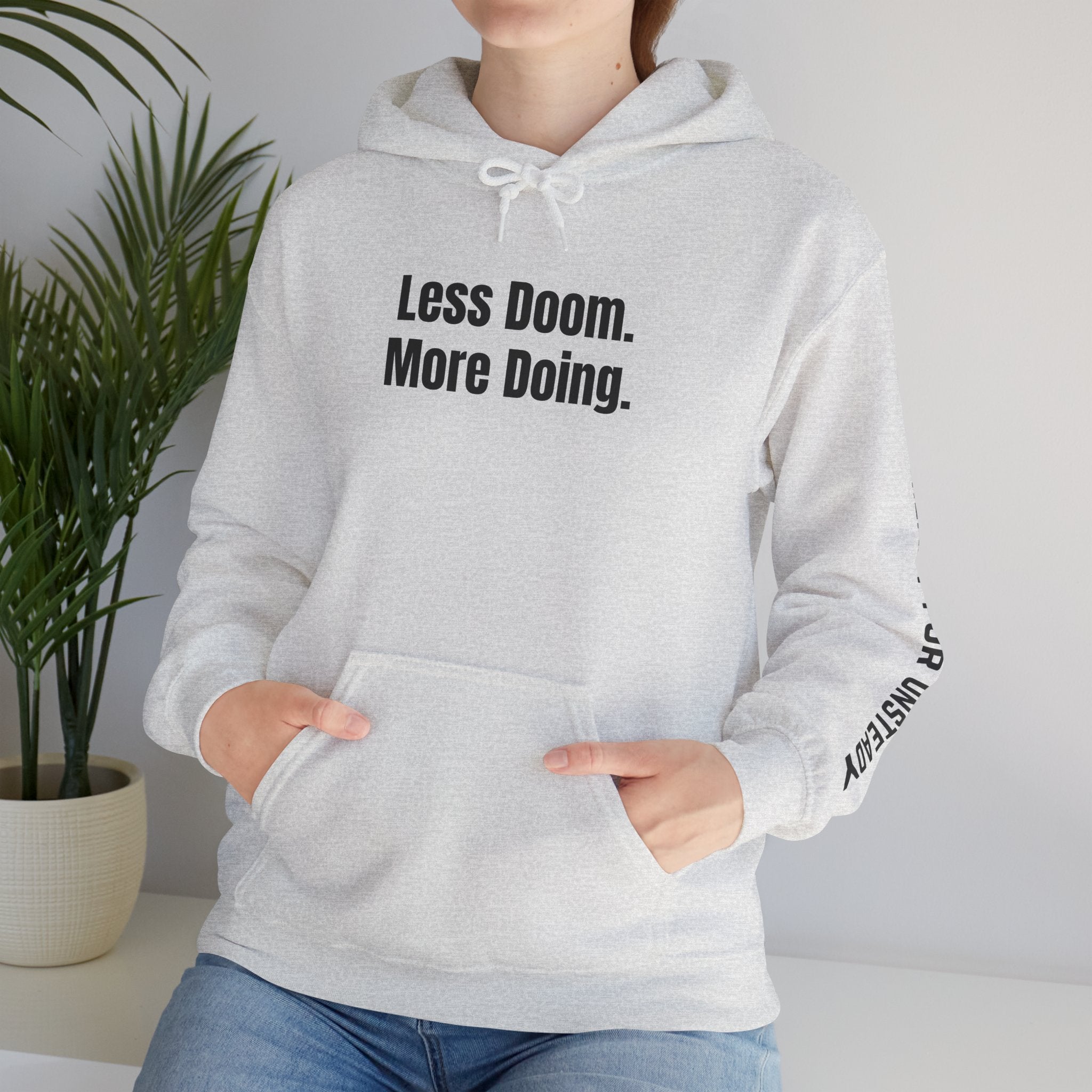 Less Doom More Doing Sweatshirt - Practical Prepping Hoodie - Emergency Preparedness Gift