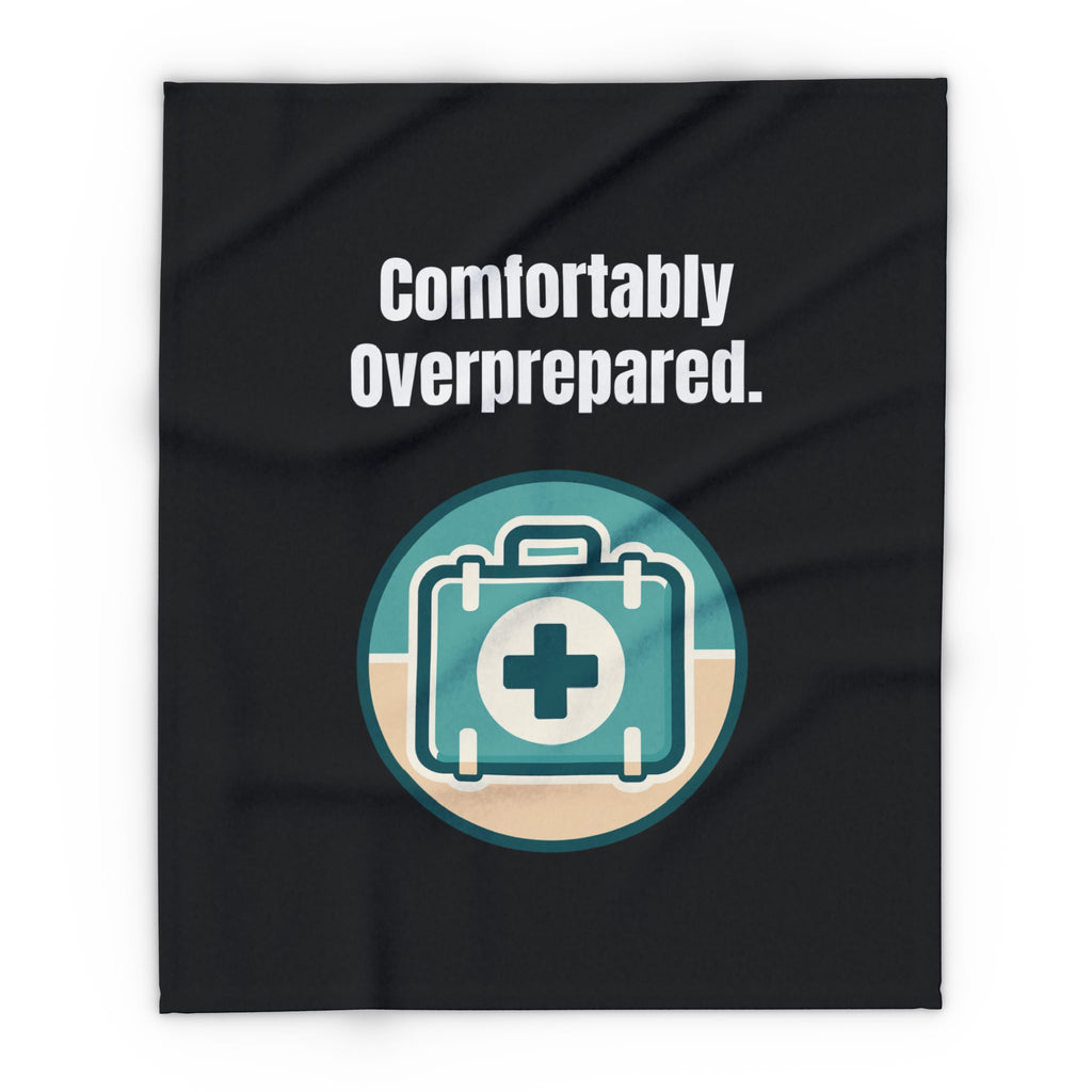 "Comfortably Overprepared" Fleece Blanket