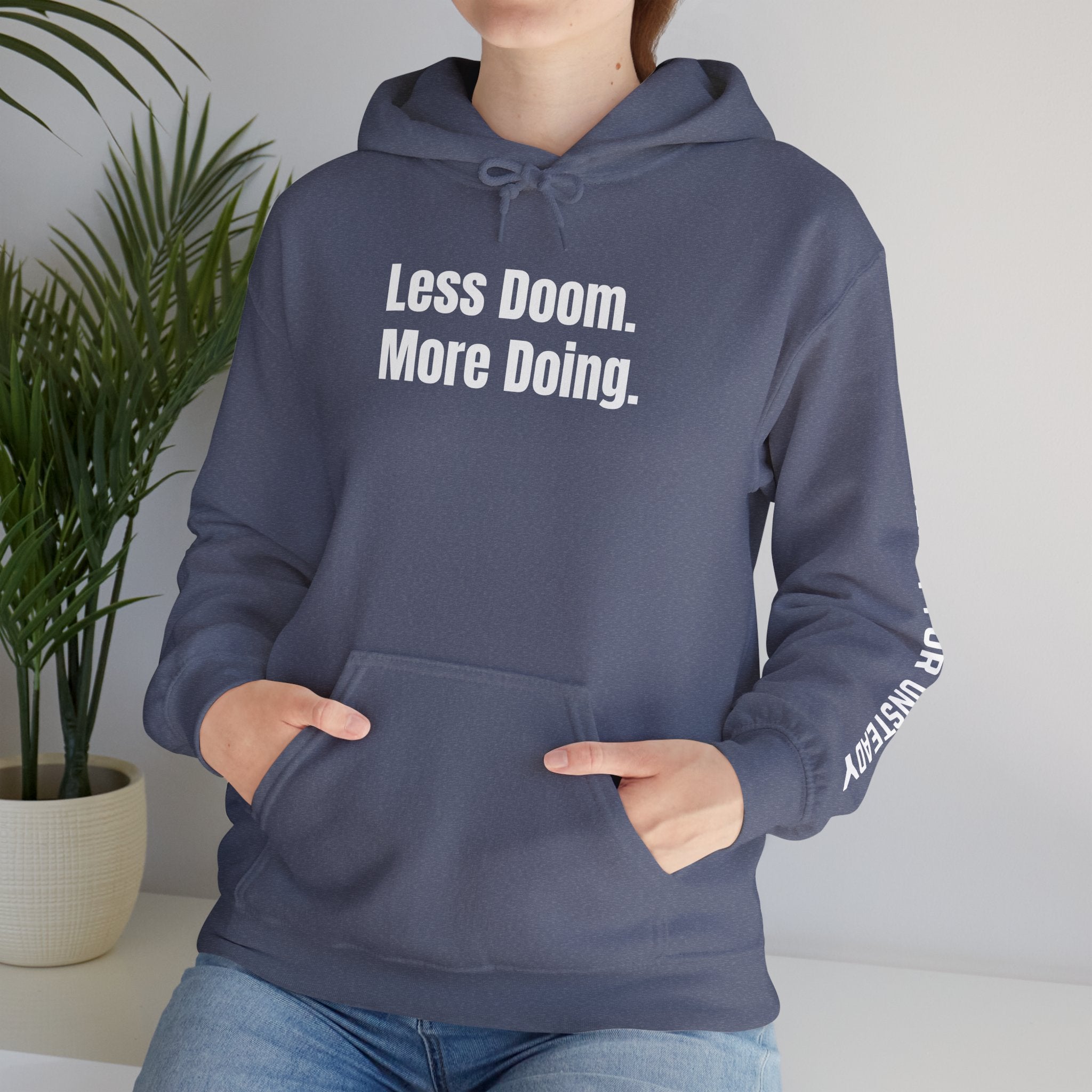 Less Doom More Doing Sweatshirt - Practical Prepping Hoodie - Emergency Preparedness Gift