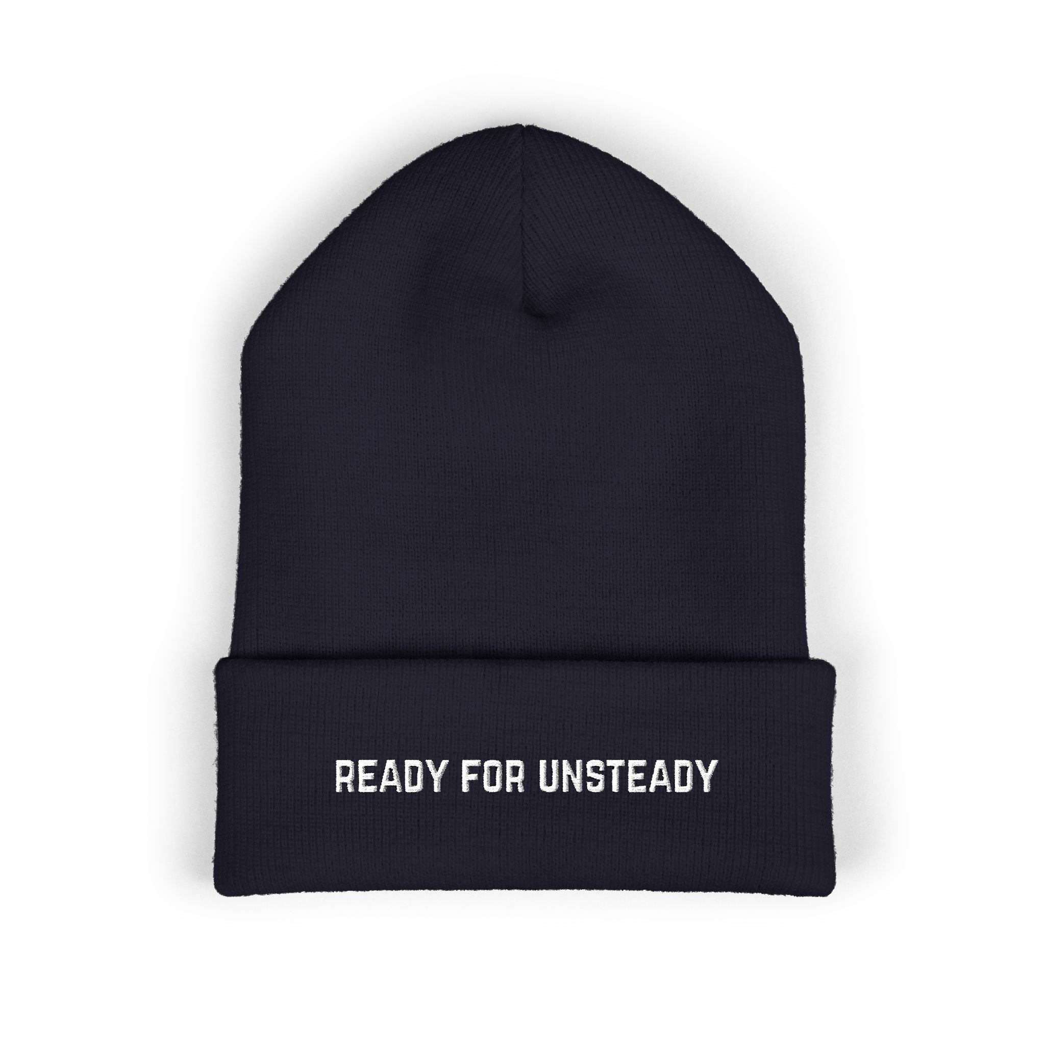 Ready for Unsteady Classic Cuffed Beanie - Warm Winter Hat - Prepping Apparel - Survivalist Cold Weather Gear