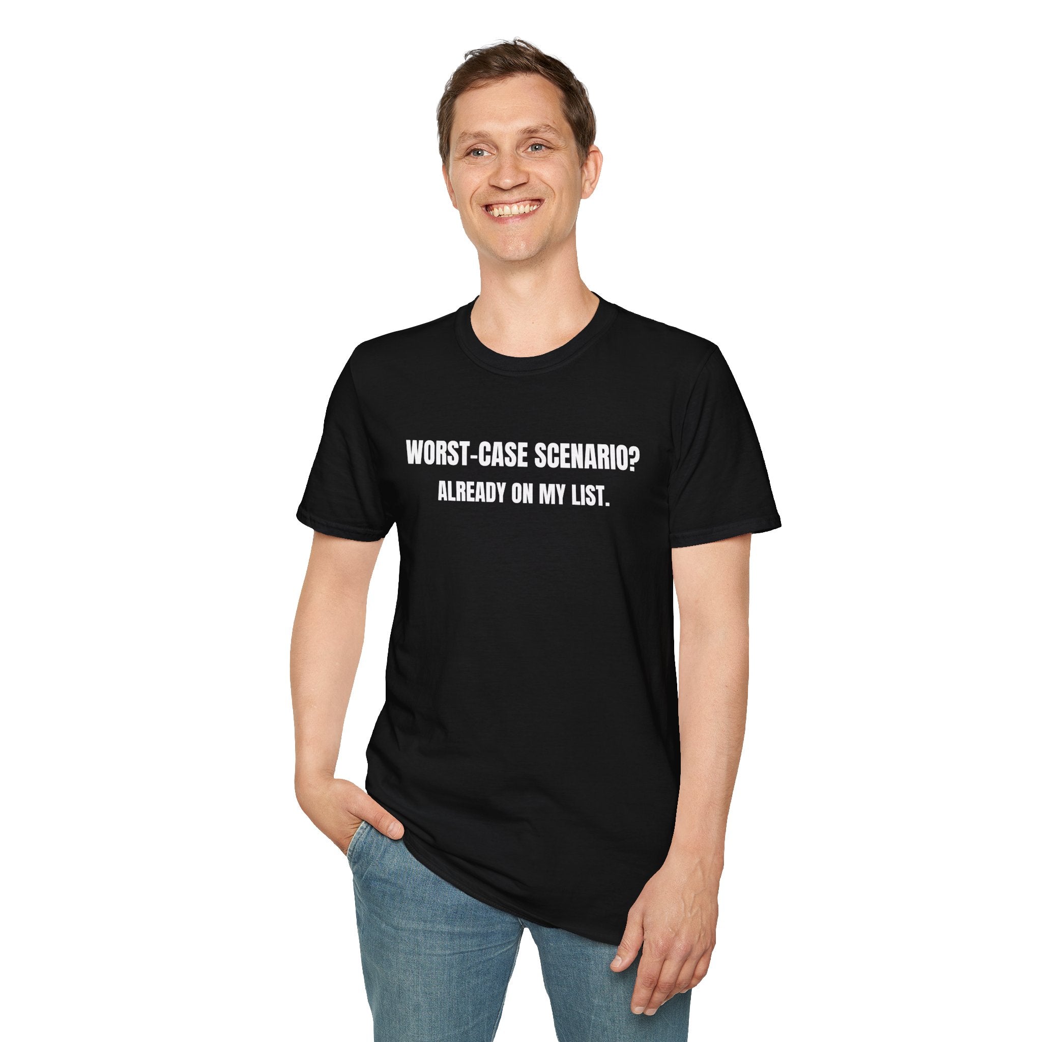 "Worst-Case Scenario? Already On My List." T-Shirt