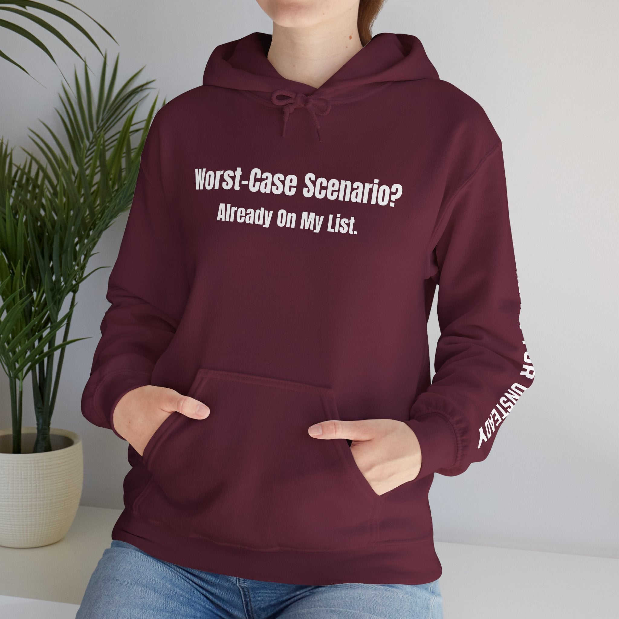 "Worst-Case Scenario? Already On My List." Sweatshirt