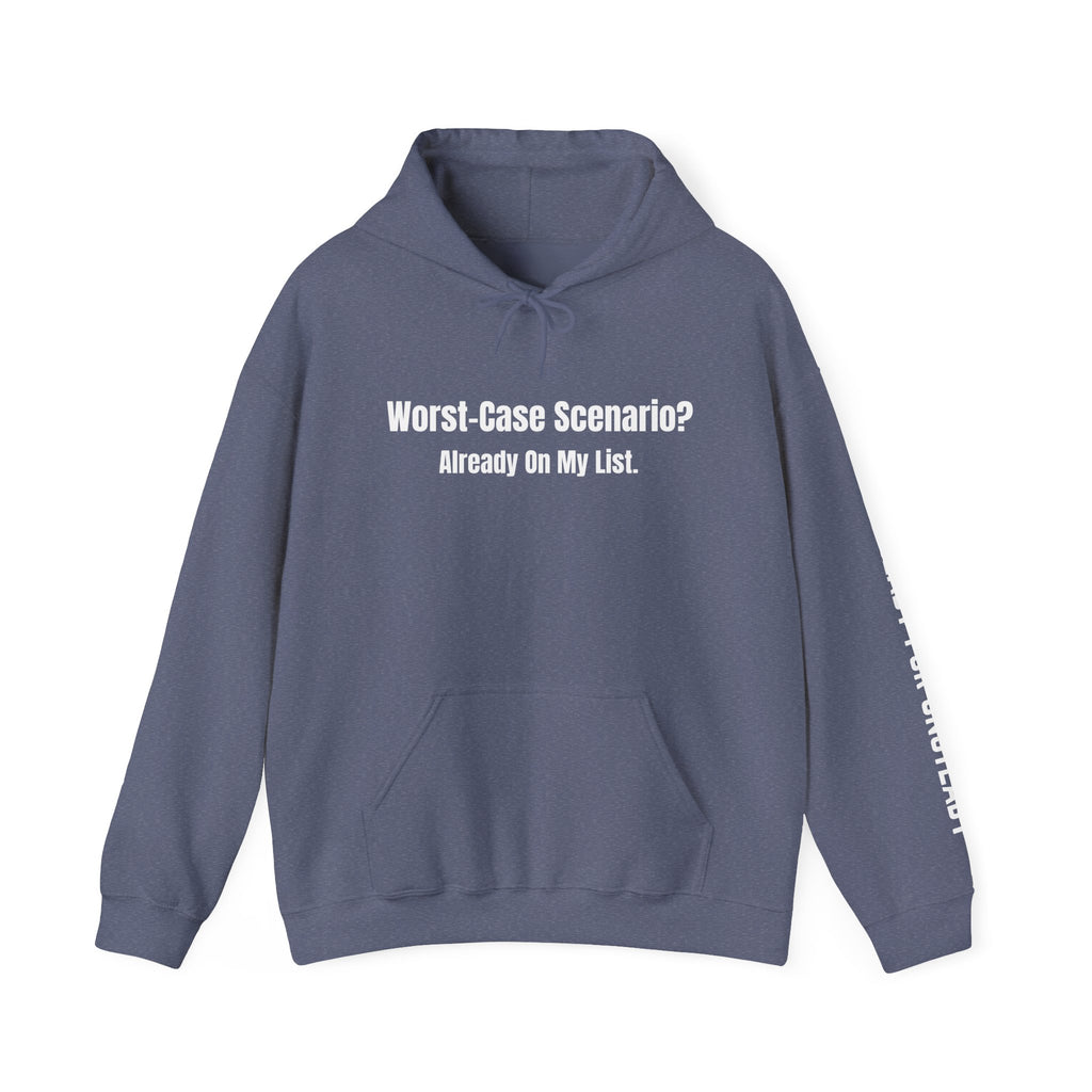 "Worst-Case Scenario? Already On My List." Sweatshirt
