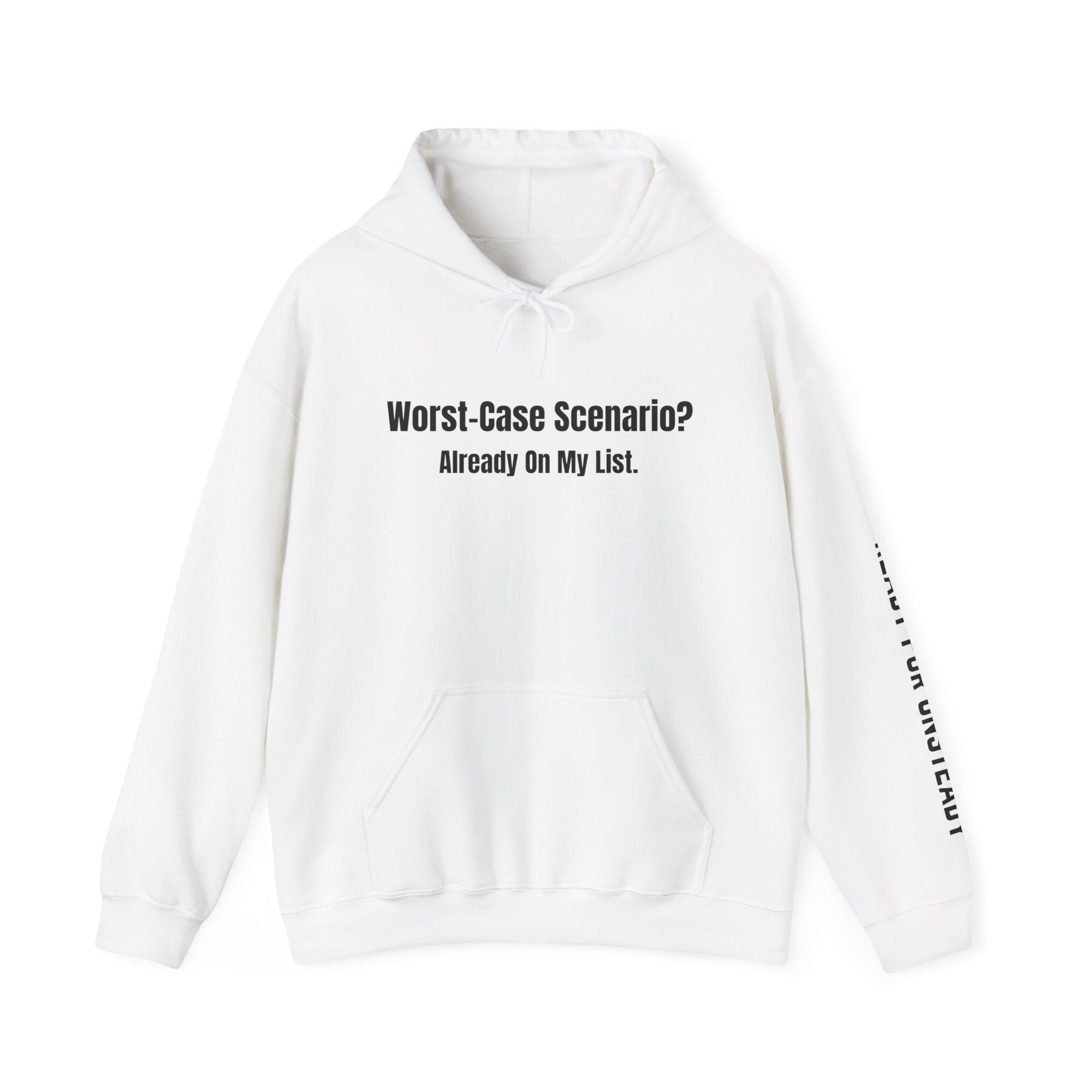 "Worst-Case Scenario? Already On My List." Sweatshirt