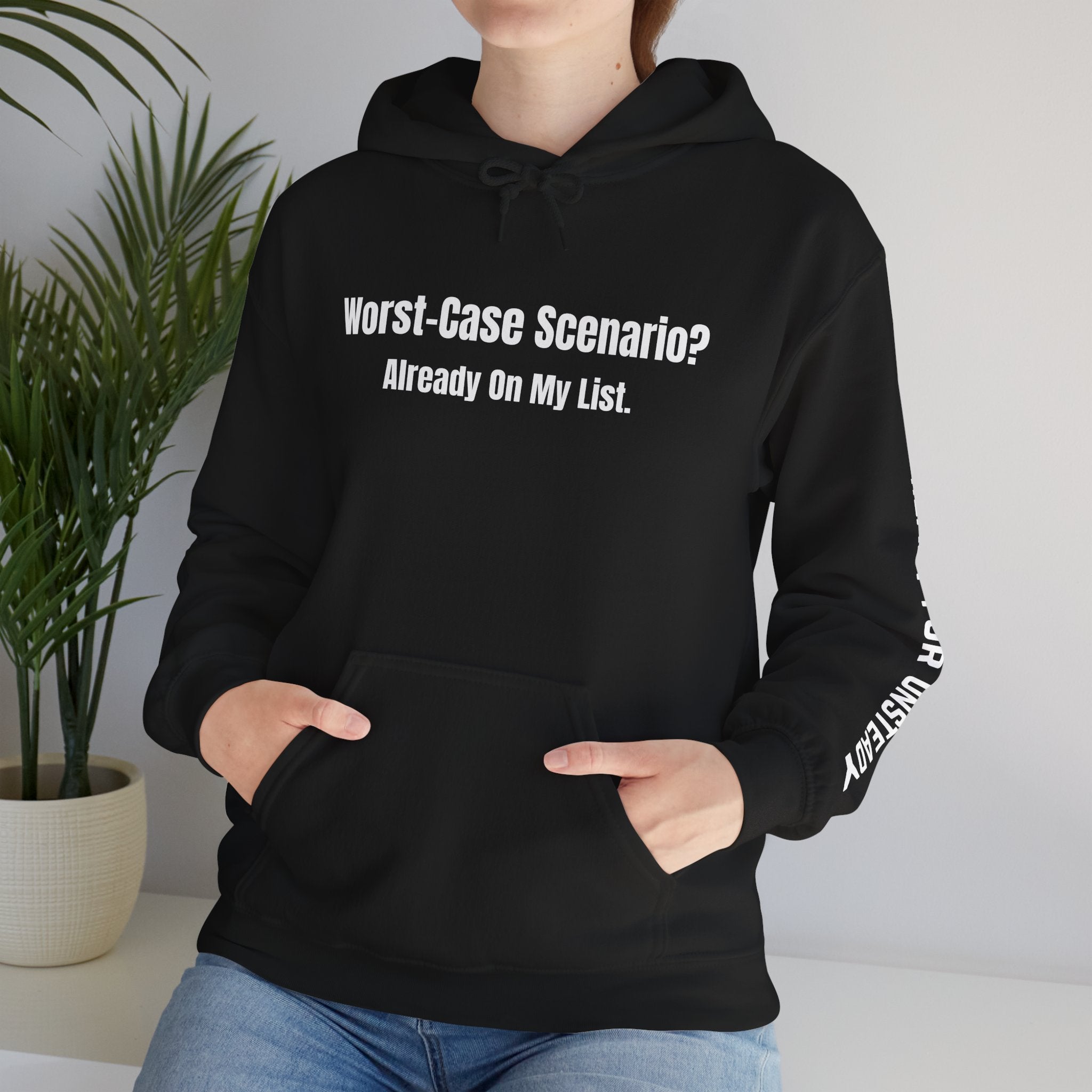 "Worst-Case Scenario? Already On My List." Sweatshirt