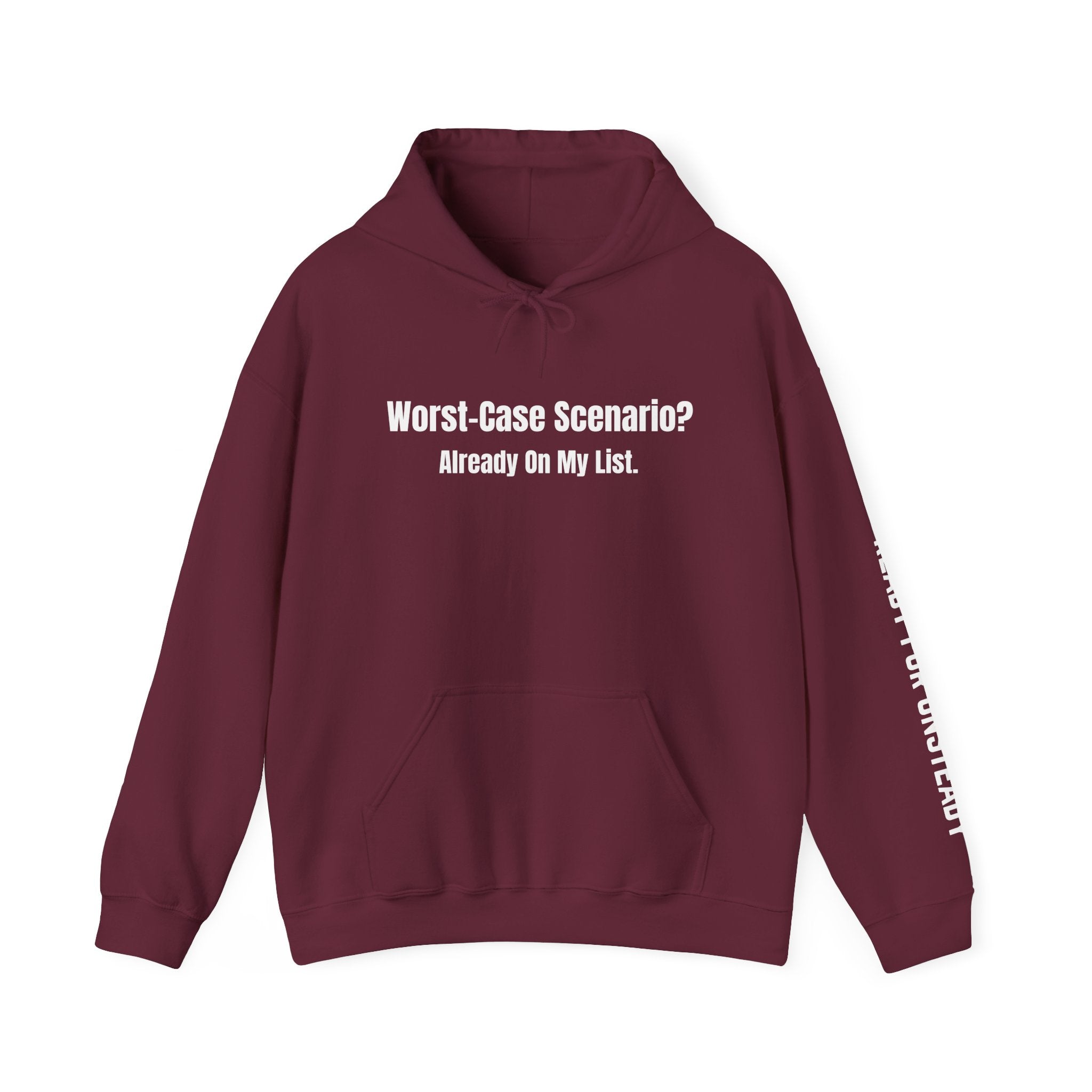 "Worst-Case Scenario? Already On My List." Sweatshirt
