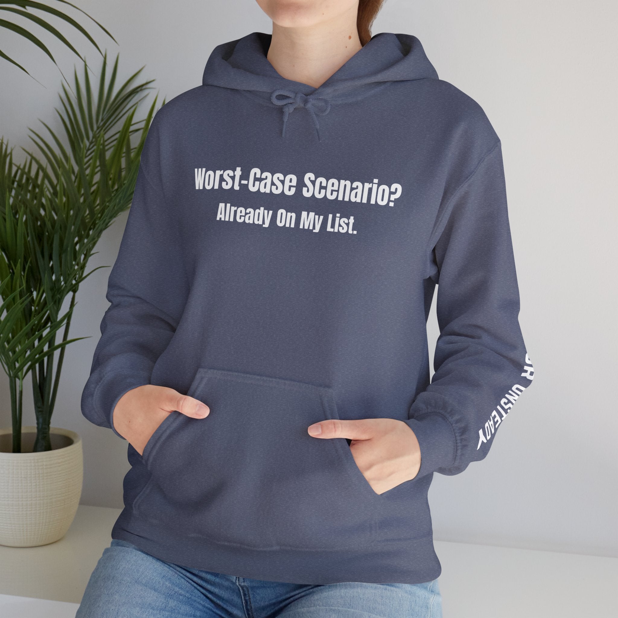 "Worst-Case Scenario? Already On My List." Sweatshirt